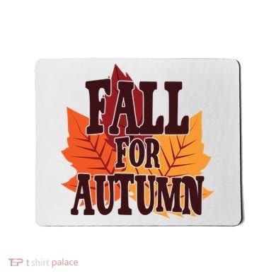 Fall For Autumn Nature Leaves Mousepad