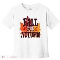 Fall For Autumn Nature Leaves Toddler T-Shirt thumb 0