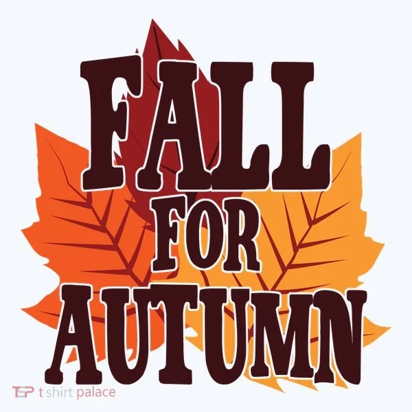 Fall For Autumn Nature Leaves Women's T-Shirt