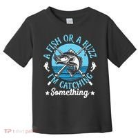 Funny Fishing A Fish Or A Buzz Toddler T-Shirt thumb 0