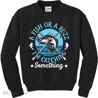 Funny Fishing A Fish Or A Buzz Kids Sweatshirt