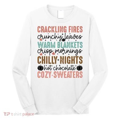 Funny Fall Autumn Season Quote Long Sleeve Shirt