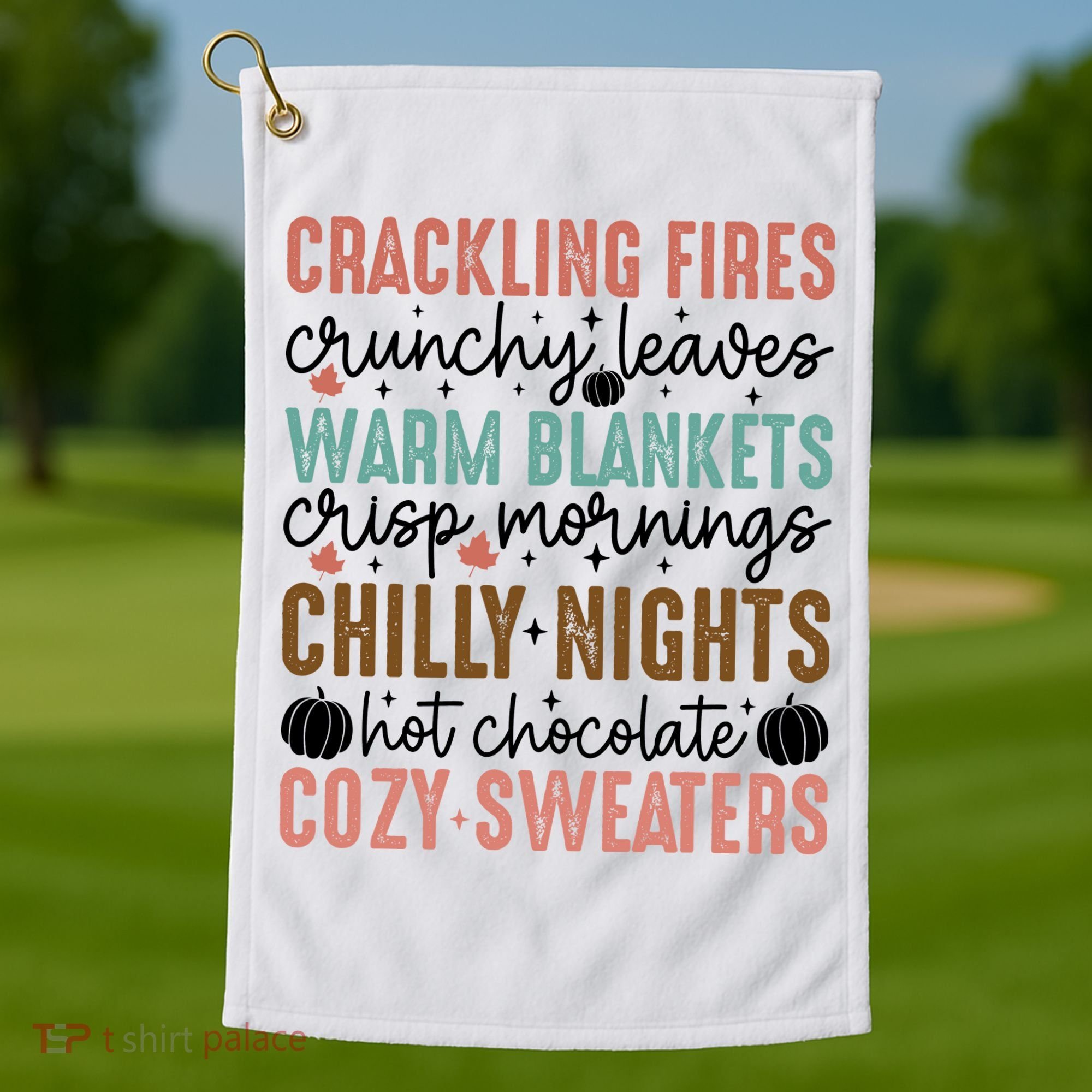 Funny Fall Autumn Season Quote Golf Towel