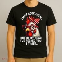Funny Farm Animal Chicken Meme I May Look Calm Pecked T-Shirt thumb 3