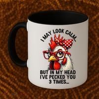 Funny Farm Animal Chicken Meme I May Look Calm Pecked Coffee Mug thumb 2