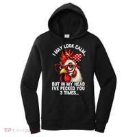 Funny Farm Animal Chicken Meme I May Look Calm Pecked Women's Hoodie thumb 0