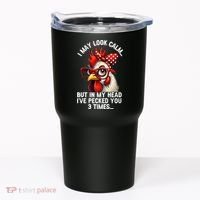 Funny Farm Animal Chicken Meme I May Look Calm Pecked Tumbler thumb 0