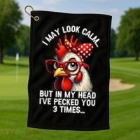 Funny Farm Animal Chicken Meme I May Look Calm Pecked Golf Towel thumb 1