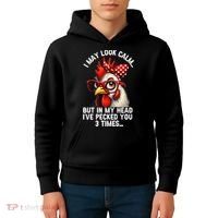 Funny Farm Animal Chicken Meme I May Look Calm Pecked Kids Hoodie thumb 4