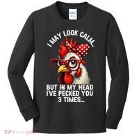 Funny Farm Animal Chicken Meme I May Look Calm Pecked Kids Long Sleeve Shirt thumb 0