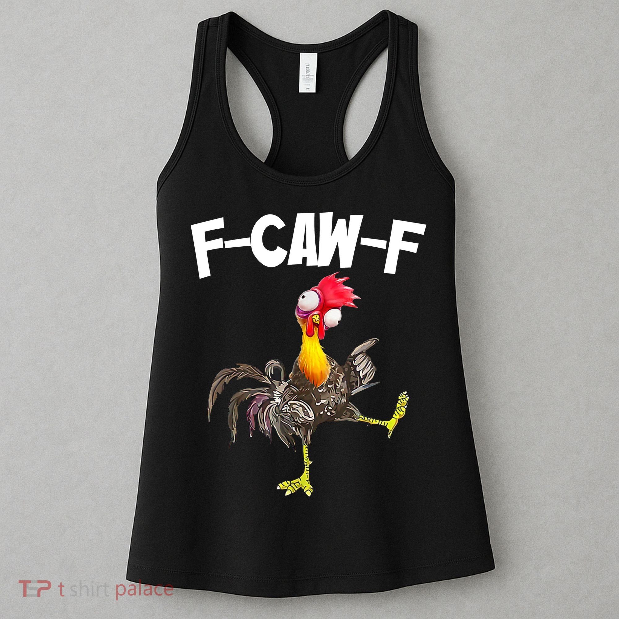 Funny Farm Animals F-Caw-F Chicken FCAWF Rooster Meme Women's Tank Top