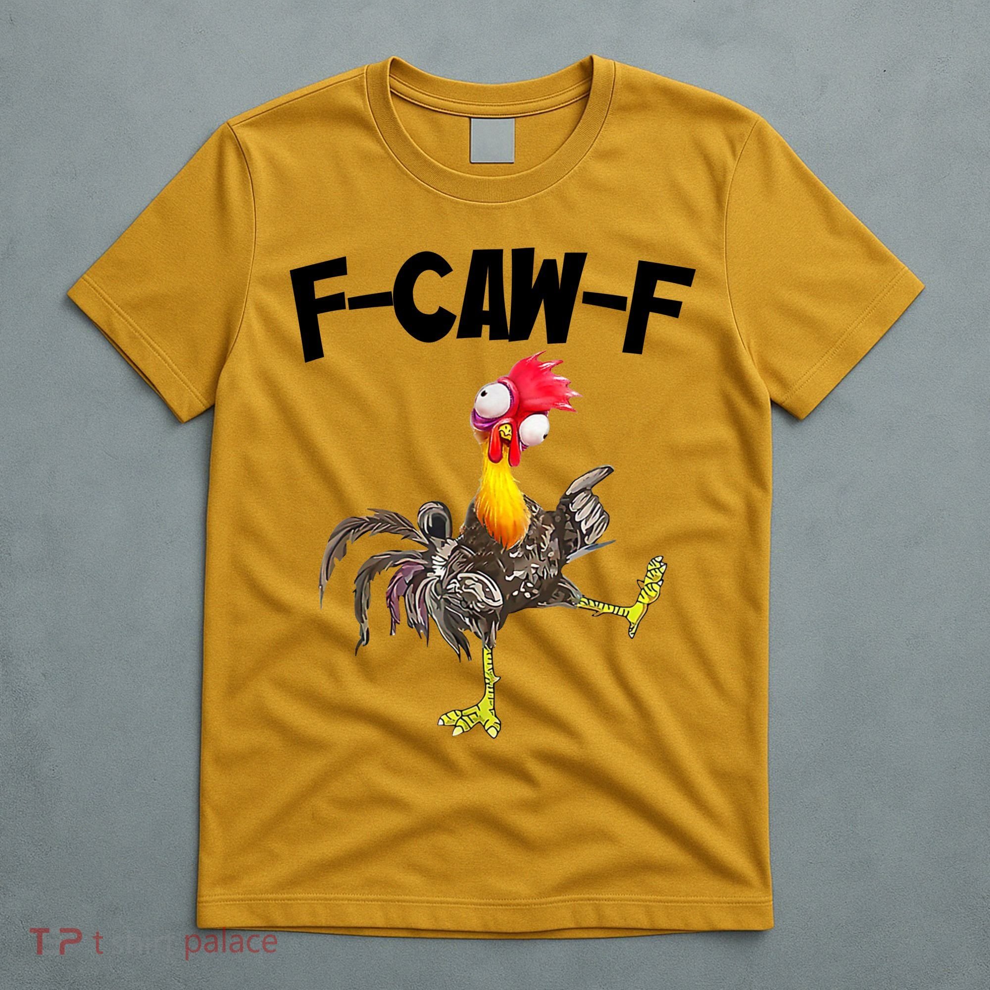 Funny Farm Animals F-Caw-F Chicken FCAWF Rooster Meme T-Shirt