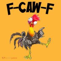 Funny Farm Animals F-Caw-F Chicken FCAWF Rooster Meme T-Shirt thumb 7