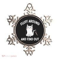 Funny Fluff Around And Find Out Sarcasm Ornament thumb 0