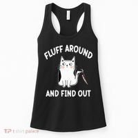 Funny Fluff Around And Find Out Sarcasm Women's Tank Top thumb 0
