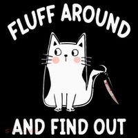Funny Fluff Around And Find Out Sarcasm Tank Top thumb 6