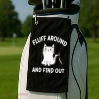 Funny Fluff Around And Find Out Sarcasm Golf Towel thumb 2