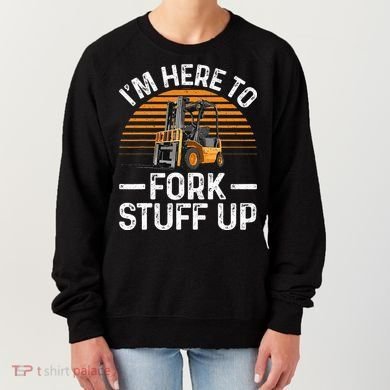 Funny Forklift Art For Women Certified Forklift Drivers Women's Sweatshirt