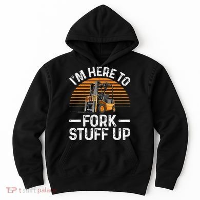 Funny Forklift Art For Women Certified Forklift Drivers Hoodie