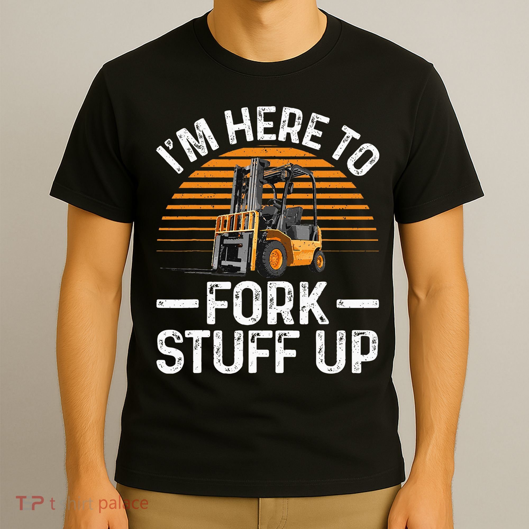 Funny Forklift Art For Women Certified Forklift Drivers T-Shirt