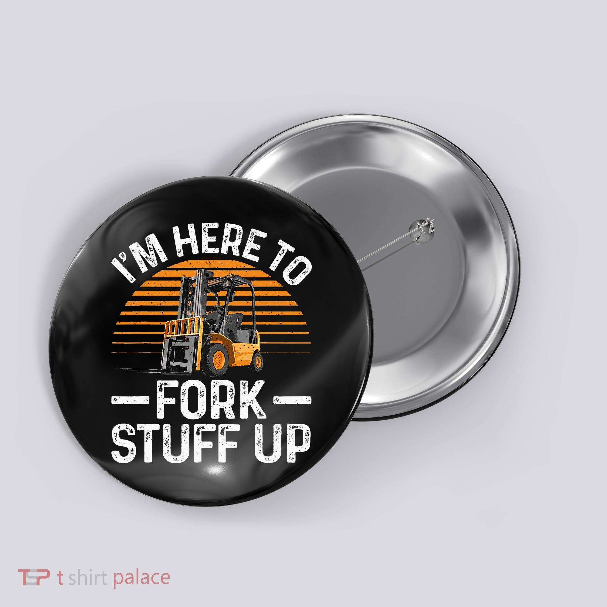 Funny Forklift Art For Women Certified Forklift Drivers Button