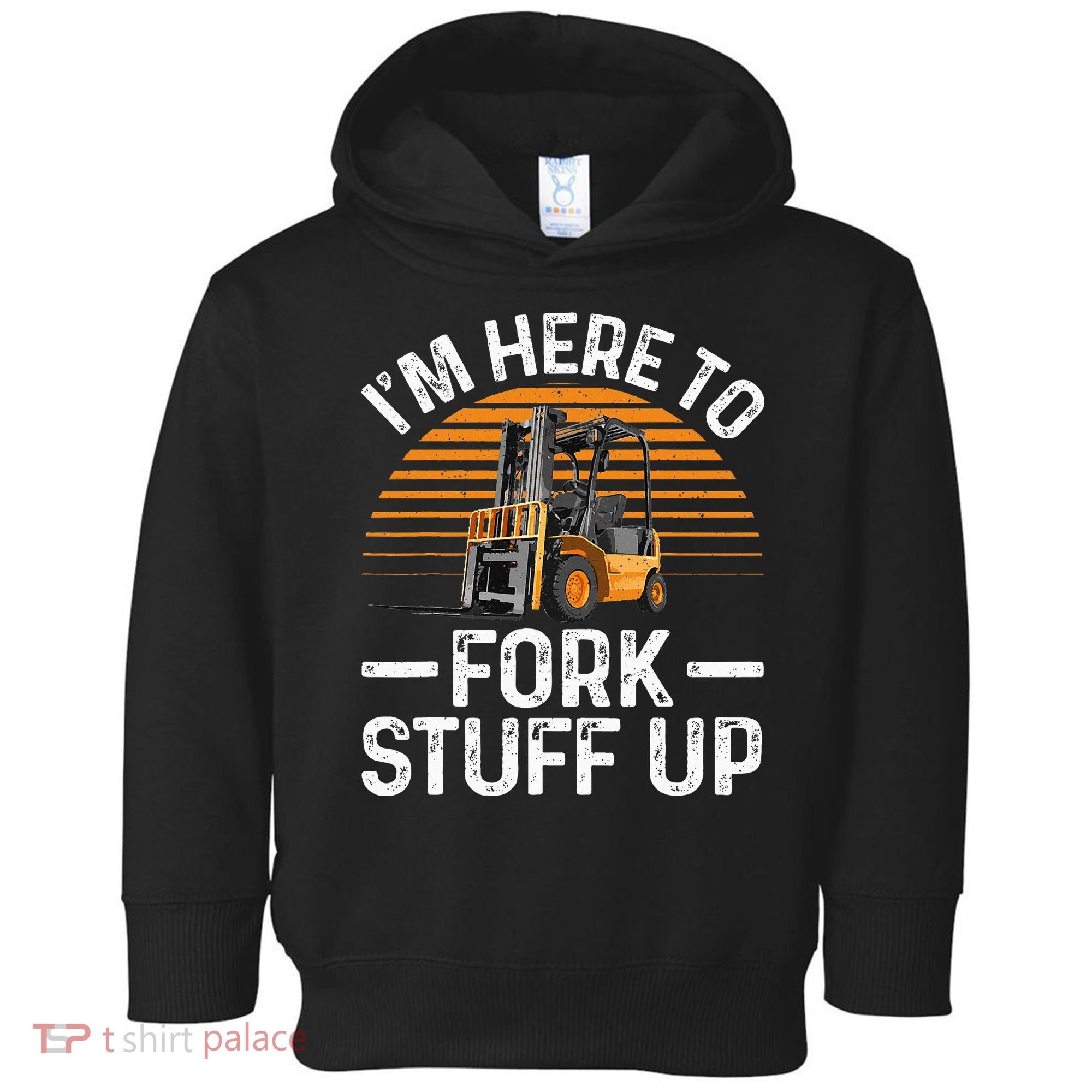 Funny Forklift Art For Women Certified Forklift Drivers Toddler Hoodie