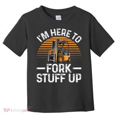 Funny Forklift Art For Women Certified Forklift Drivers Toddler T-Shirt