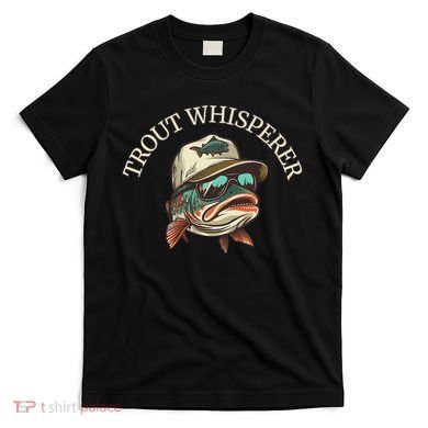 Fishing Fun Adventurous Trout Whisperer T-Shirt