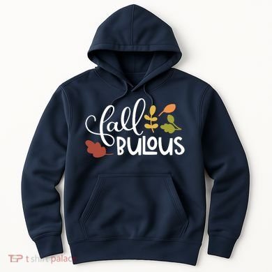 Fall Fabulous Autumn Hoodie