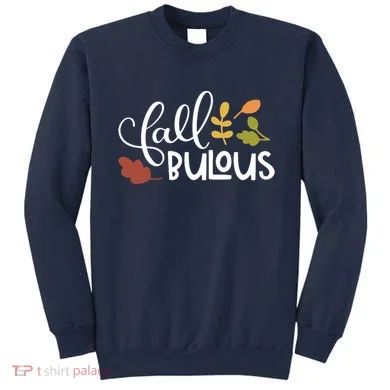 Fall Fabulous Autumn Sweatshirt