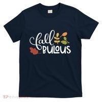 Fall Fabulous Autumn T-Shirt thumb 0