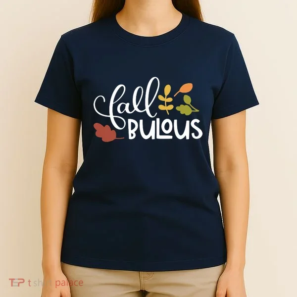 Fall Fabulous Autumn T-Shirt