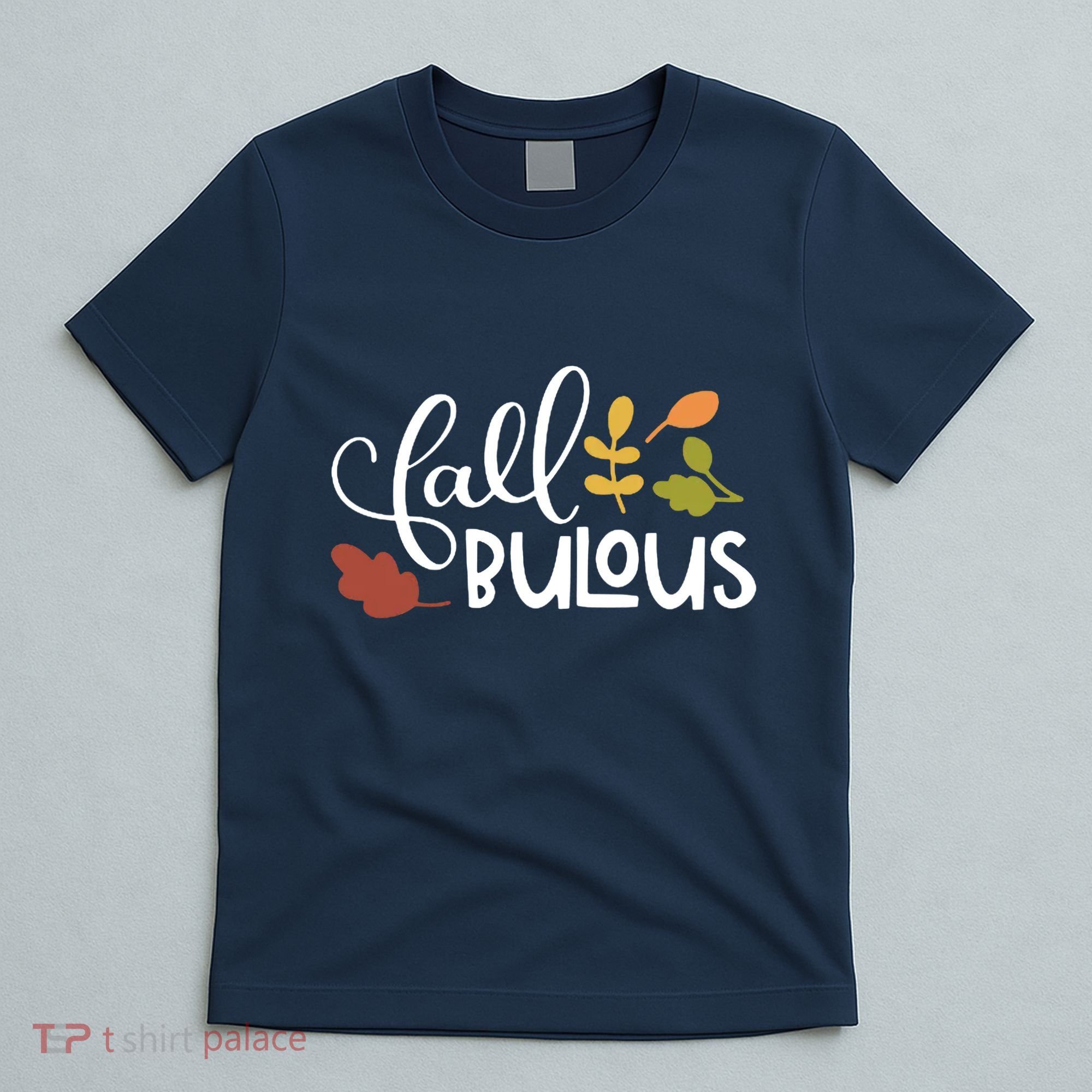 Fall Fabulous Autumn T-Shirt