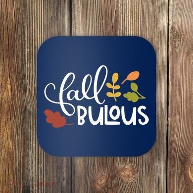 Fall Fabulous Autumn Coaster