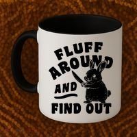 Funny Fluff Around And Find Out Cute Gift Coffee Mug thumb 2