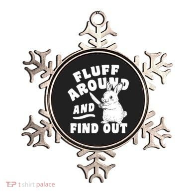 Funny Fluff Around And Find Out Cute Gift Ornament