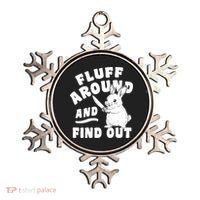 Funny Fluff Around And Find Out Cute Gift Ornament thumb 0