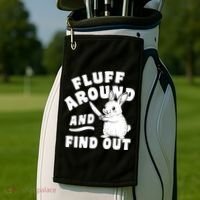 Funny Fluff Around And Find Out Cute Gift Golf Towel thumb 2