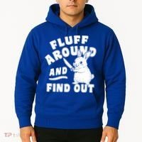Funny Fluff Around And Find Out Cute Gift Hoodie thumb 2