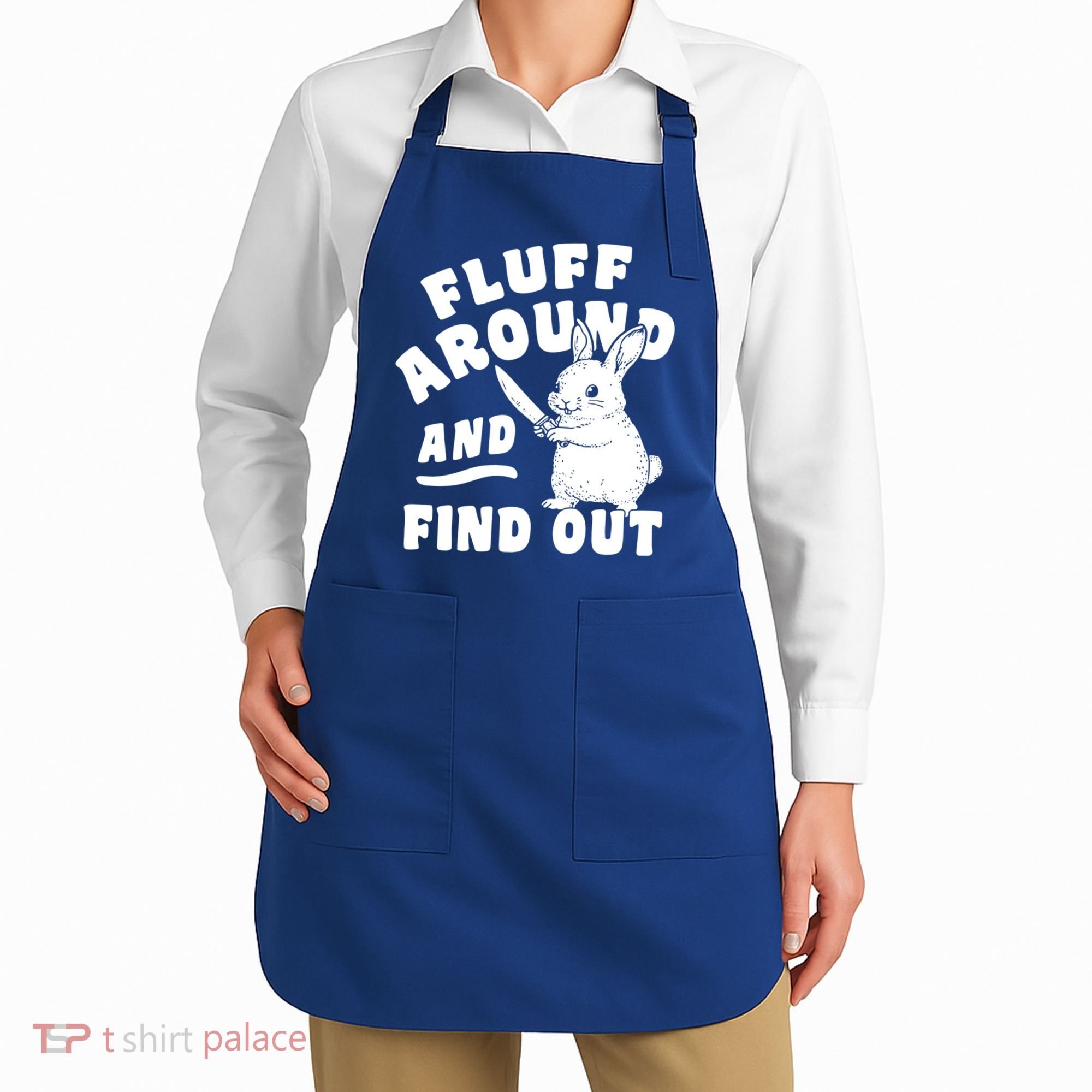 Funny Fluff Around And Find Out Cute Gift Apron