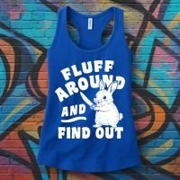 Funny Fluff Around And Find Out Cute Gift Women's Tank Top thumb 3