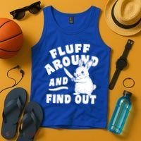 Funny Fluff Around And Find Out Cute Gift Tank Top thumb 4