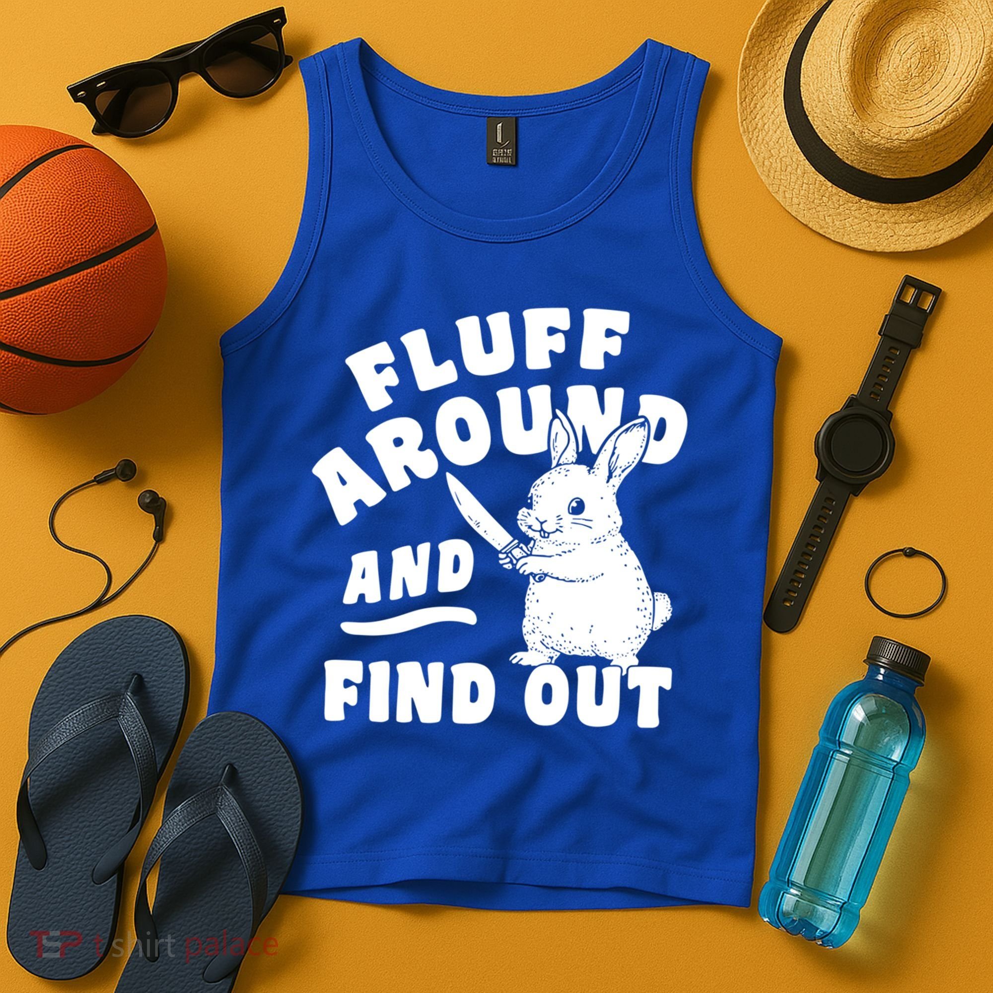 Funny Fluff Around And Find Out Cute Gift Tank Top