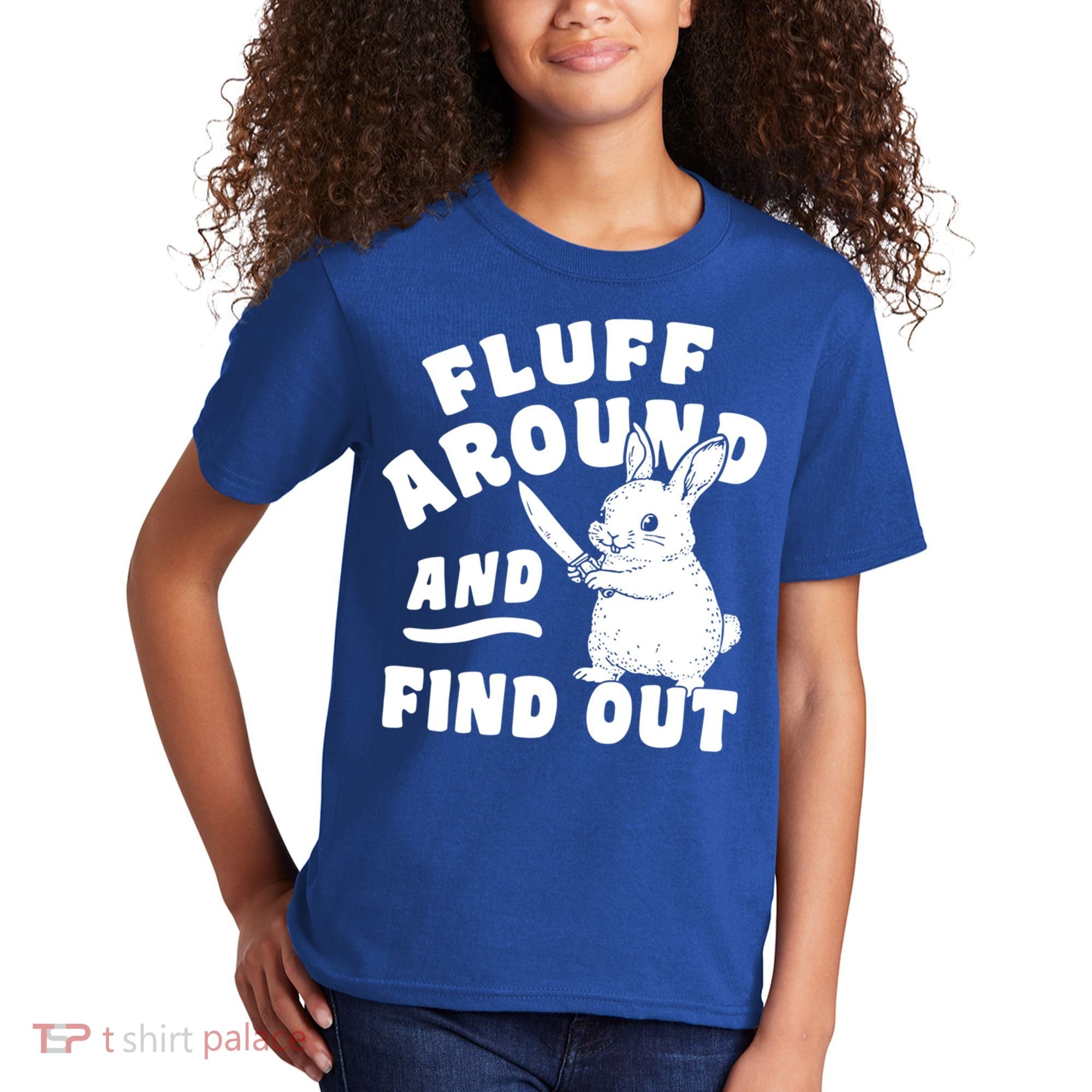 Funny Fluff Around And Find Out Cute Gift Kids T-Shirt