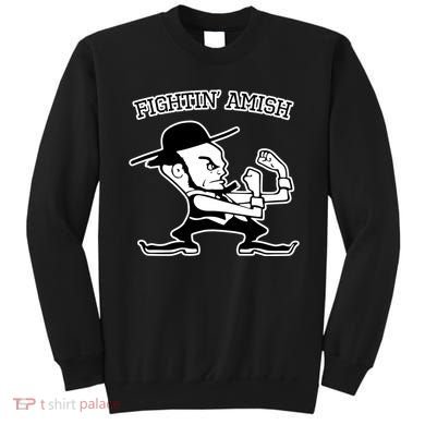 Funny Fighting Amish Sweatshirt
