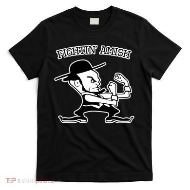 Funny Fighting Amish T-Shirt