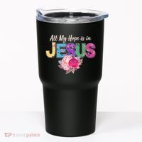 Floral Flower All My Hope Is In Jesus Tumbler thumb 0