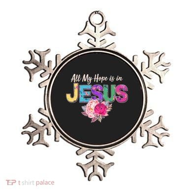 Floral Flower All My Hope Is In Jesus Ornament