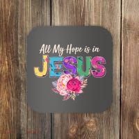 Floral Flower All My Hope Is In Jesus Coaster thumb 0