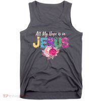Floral Flower All My Hope Is In Jesus Tank Top thumb 0